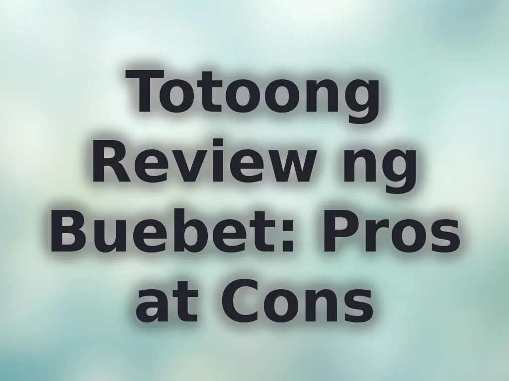 Totoong Review ng Buebet